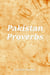 Pakistan Proverbs - Proverbs, #23