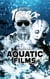 Aquatic Films (2020) - Subgenres of Terror