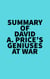 Summary of David A. Price's Geniuses at War