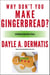 Why Don't You Make Gingerbread?