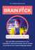 Brain Fuck - How to advertise Gen Z?