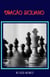 Dragao Siciliano - Chess Opening Series