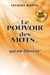 Le POUVOIR des MOTS qui me libèrent! - Ouvrage pratique sur le pouvoir des mots en relation avec certaines lois spirituelles.
