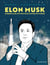 Elon musk - Enquête sur un nouveau maître du monde
