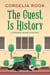 The Guest is History - A Minerva Biggs Mystery, #4