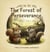 The Forest Of Perseverance