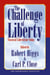 The Challenge of Liberty - Classical Liberalism Today