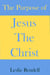 The Purpose of Jesus The Christ - Bible Studies, #28