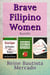 Brave Filipino Women