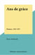 Ans de grâce - Poèmes, 1923-1957