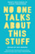 No One Talks About This Stuff - Twenty-Two Stories of Almost Parenthood