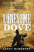 Lonesome Dove - The Pulitzer Prize Winning Novel Set in the American West