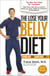 The Lose Your Belly Diet - Change Your Gut, Change Your Life