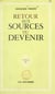 Retour aux sources du devenir