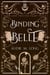 Binding Belle - Dark and Twisted Fairy Tales, #3