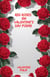 Red Roses: 100 Valentine’s Day Poems