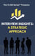 Interview Insights: A Strategic Approach - The FLOW Series, #1