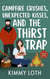 Campfire Crushes, Unexpected Kisses, and The Thirst Trap - Whisper Springs, #2