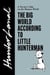 The Big World According to Little Hunterman - Little Hunterman, #1