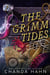 The Grimm Tides - The Grimm Society, #2
