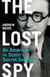 The Lost Spy - An American in Stalin's Secret Service