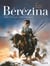 Bérézina - Tome 2 - Les cendres