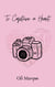 To Capture a Heart - What Happens in Mentobe