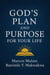 God's Plan And Purposes  For Your Life