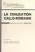 La civilisation gallo-romaine - D'après les vestiges de l'Eure-et-Loir