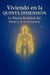 Viviendo en la Quinta Dimensión, La Nueva Realidad del Amor y la Conciencia