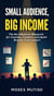 Small Audience, Big Income