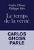 Le temps de la vérité