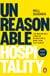 Unreasonable Hospitality - The Remarkable Power of Giving People More Than They Expect - The New York Times Bestseller