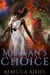 Meagan's Choice - A Witch's Destiny, #2