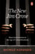 The New Jim Crow - Mass Incarceration in the Age of Colourblindness