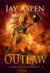 Outlaw - A Dance of Fire & Shadow, #6