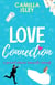 Love Connection (A Feel Good Romantic Comedy) - First Comes Love, #0.5