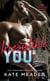 Irresistible You