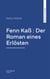 Fenn Kaß : Der Roman eines Erlösten