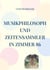 Musikphilosoph und Zeitensammler in Zimmer 86