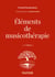 Éléments de musicothérapie - 3 éd.