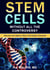 Stem Cells: Without all the Controversy