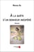 À la quête d'un bonheur inespéré