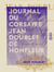 Journal du corsaire Jean Doublet de Honfleur - Lieutenant de frégate sous Louis XIV