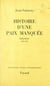 Histoire d'une paix manquée - Indochine : 1945-1947