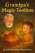 Grandpa's Magic Toolbox