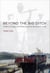 Beyond the Big Ditch - Politics, Ecology, and Infrastructure at the Panama Canal