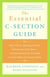 The Essential C-Section Guide - Pain Control, Healing at Home, Getting Your Body Back, and Everything Else You Need to Know About a Cesarean Birth