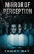 Mirror of Perception - Amid the Blackness, #1