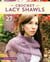 Crochet Lacy Shawls - 27 Original Wraps with a Vintage Vibe